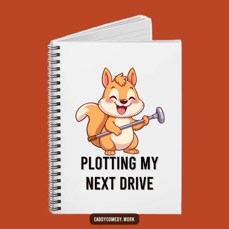 Funny Squirrel Golfer Notebook - Hilarious Journal for Golfers and Idea Keepers!